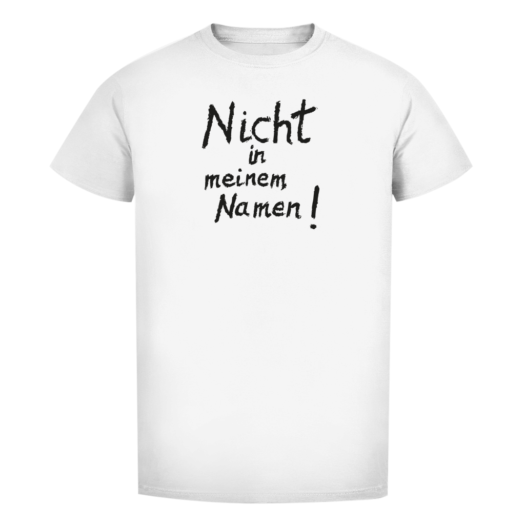 T-Shirt Herren Bio T-Shirt "Nicht in meinem Namen" (großer Druck) +16 Farben - Gr. S-XXL