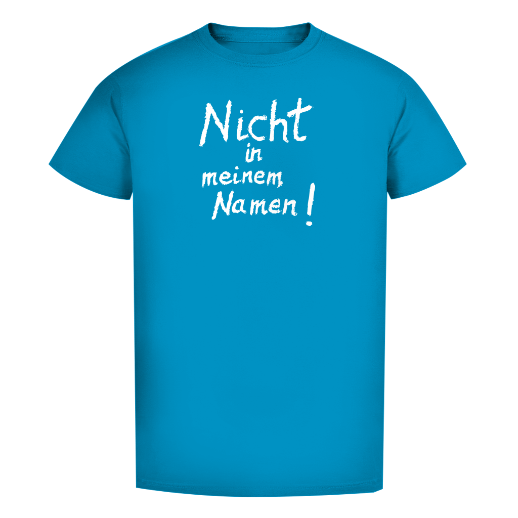 T-Shirt Herren Bio T-Shirt "Nicht in meinem Namen" (großer Druck) +16 Farben - Gr. S-XXL