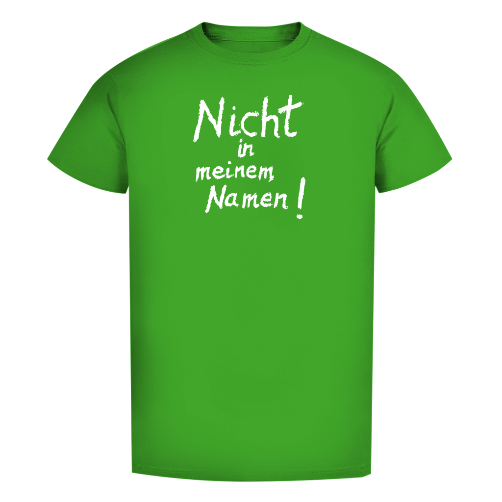 T-Shirt Herren Bio T-Shirt "Nicht in meinem Namen" (großer Druck) +16 Farben - Gr. S-XXL