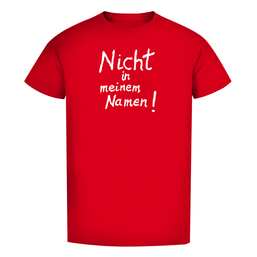 T-Shirt Herren Bio T-Shirt "Nicht in meinem Namen" (großer Druck) +16 Farben - Gr. S-XXL