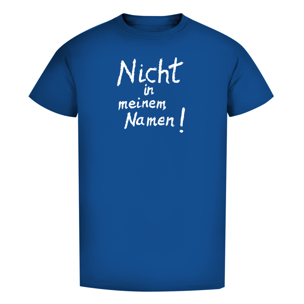 T-Shirt Herren Bio T-Shirt "Nicht in meinem Namen" (großer Druck) +16 Farben - Gr. S-XXL