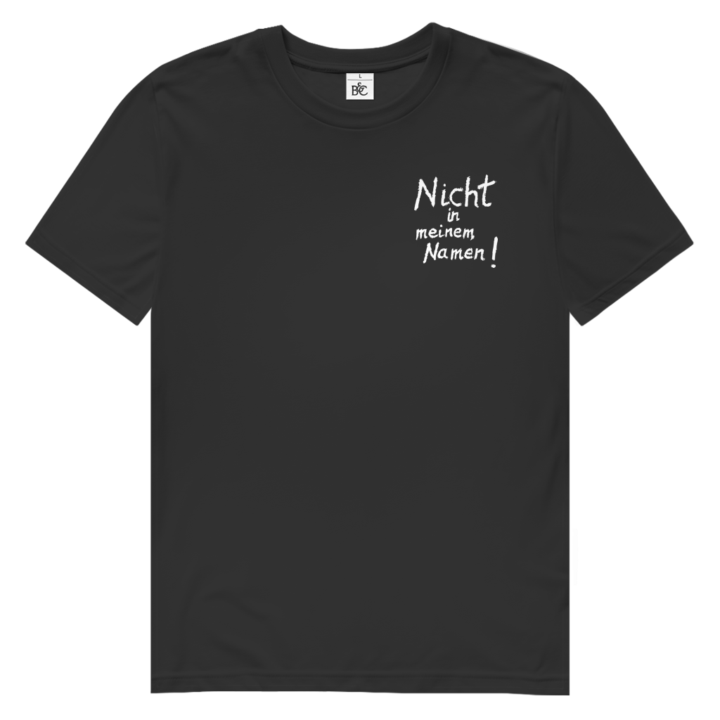 T-Shirt Herren  Bio  "Nicht in meinem Namen" (kleiner Druck) +16 Farben - Gr. S-XXL