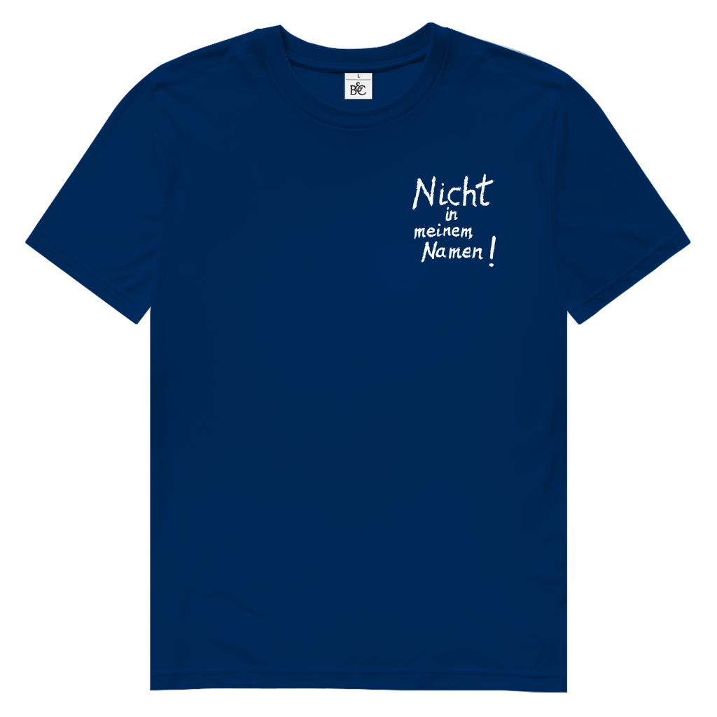 T-Shirt Herren  Bio  "Nicht in meinem Namen" (kleiner Druck) +16 Farben - Gr. S-XXL