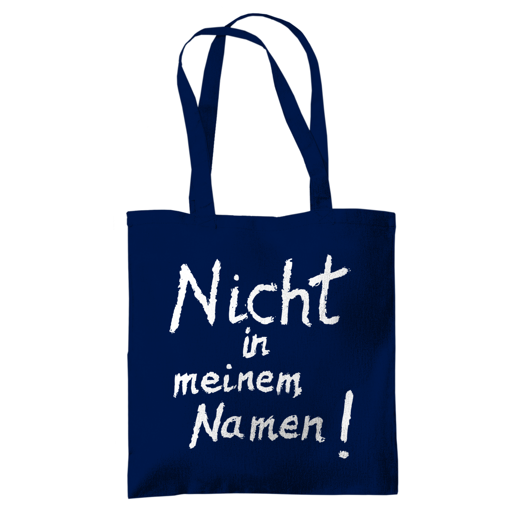 Tragetasche "Nicht in meinem Namen" +18 Farben