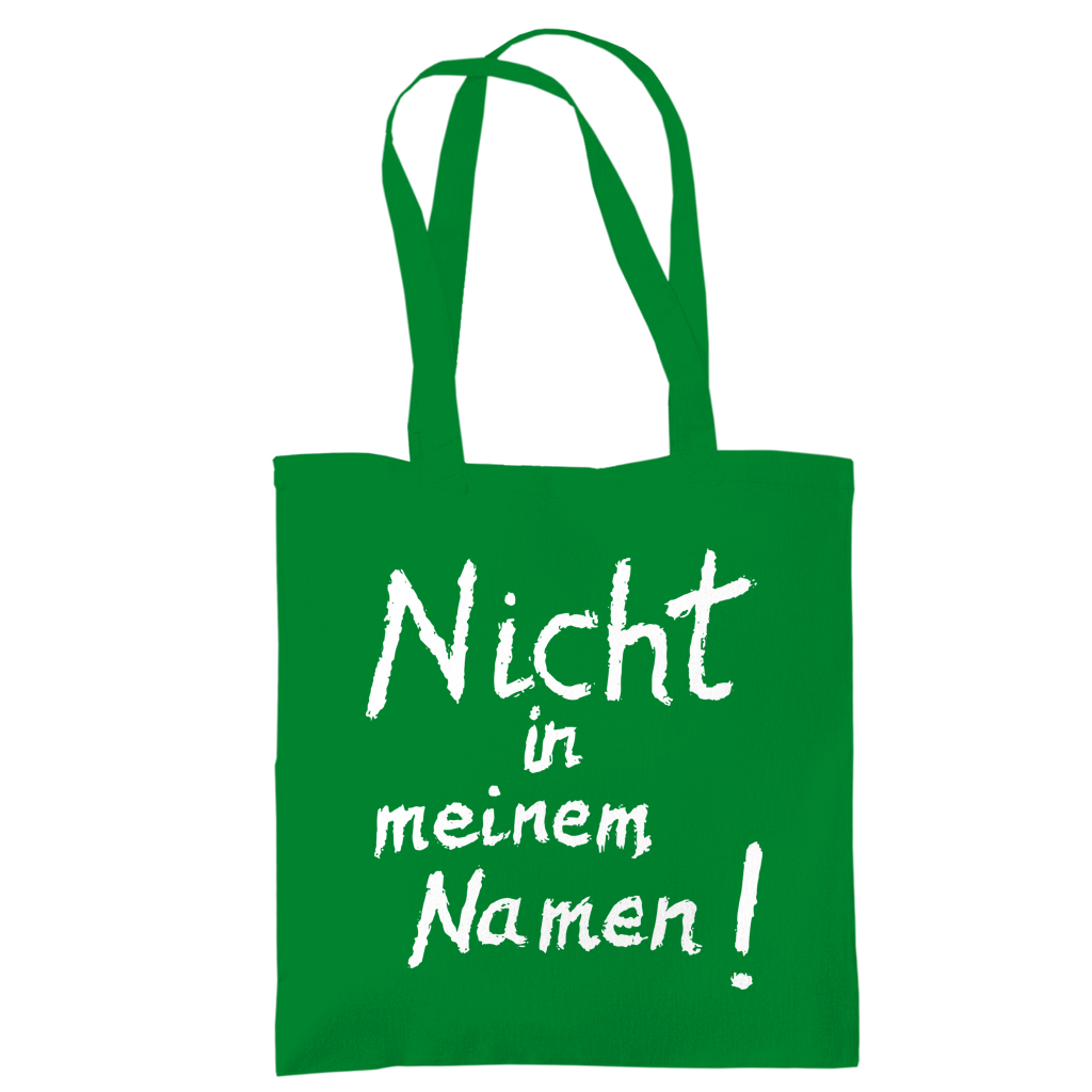 Tragetasche "Nicht in meinem Namen" +18 Farben