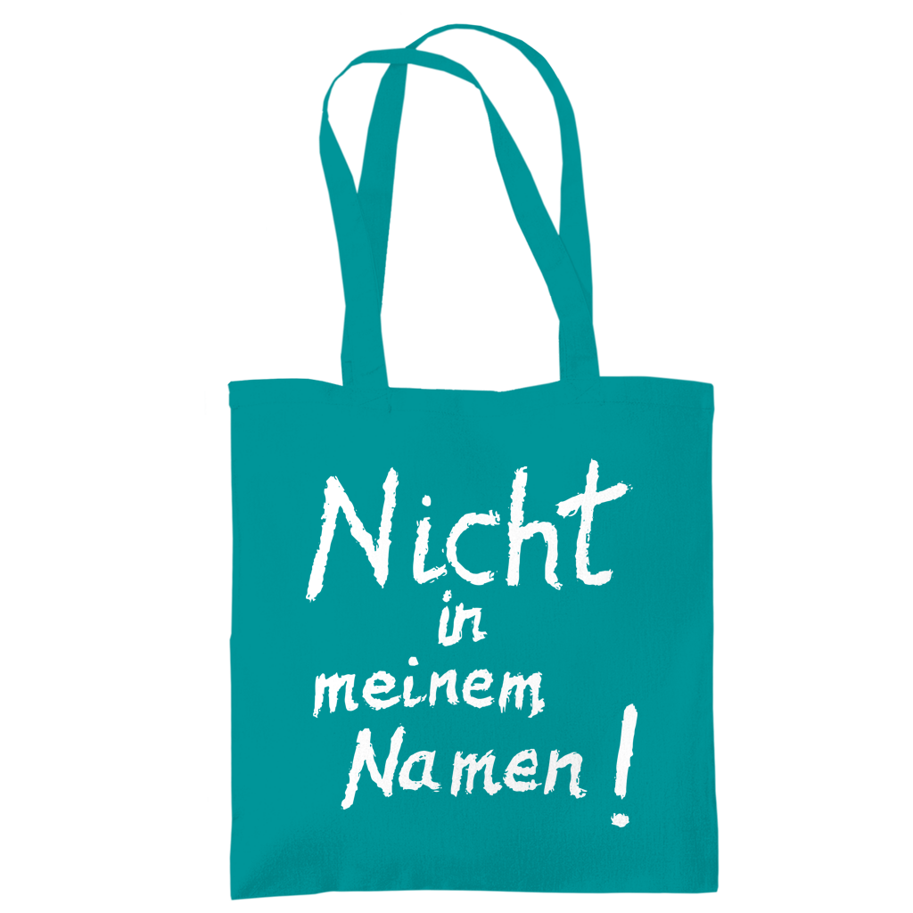 Tragetasche "Nicht in meinem Namen" +18 Farben