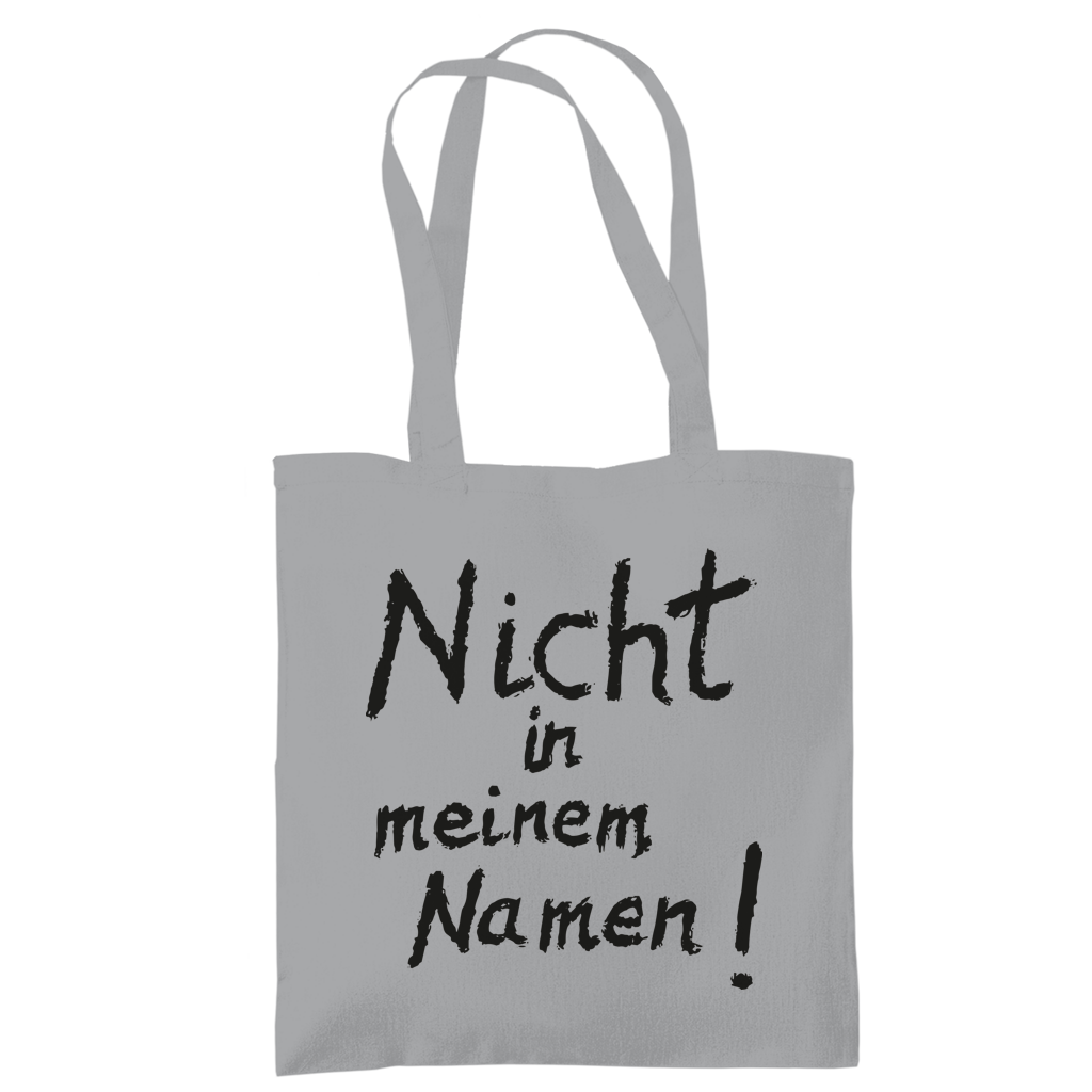Tragetasche "Nicht in meinem Namen" +18 Farben