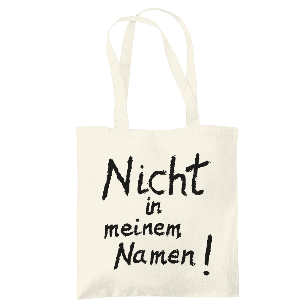 Tragetasche "Nicht in meinem Namen" +18 Farben