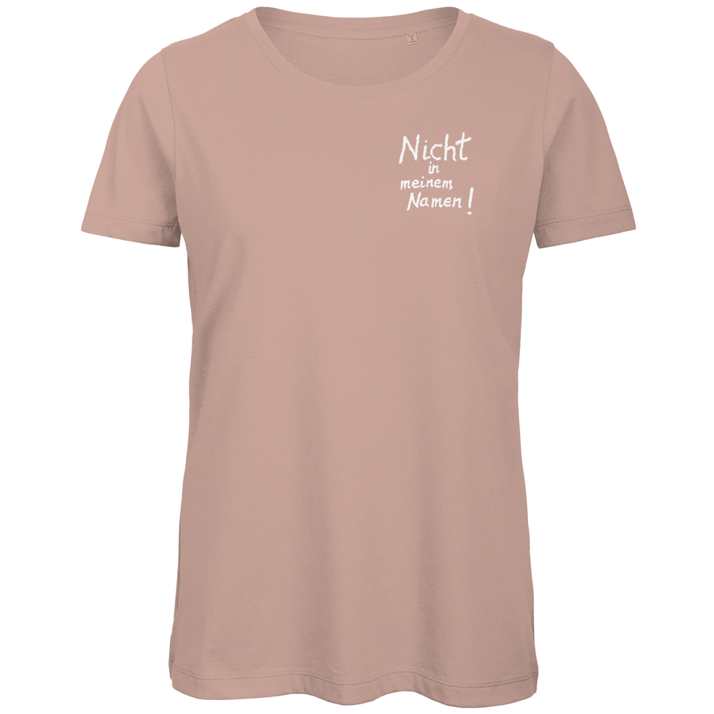 T-Shirt Damen Bio "Nicht in meinem Namen" (kleiner Druck) +13 Farben - Gr. XS-XXL