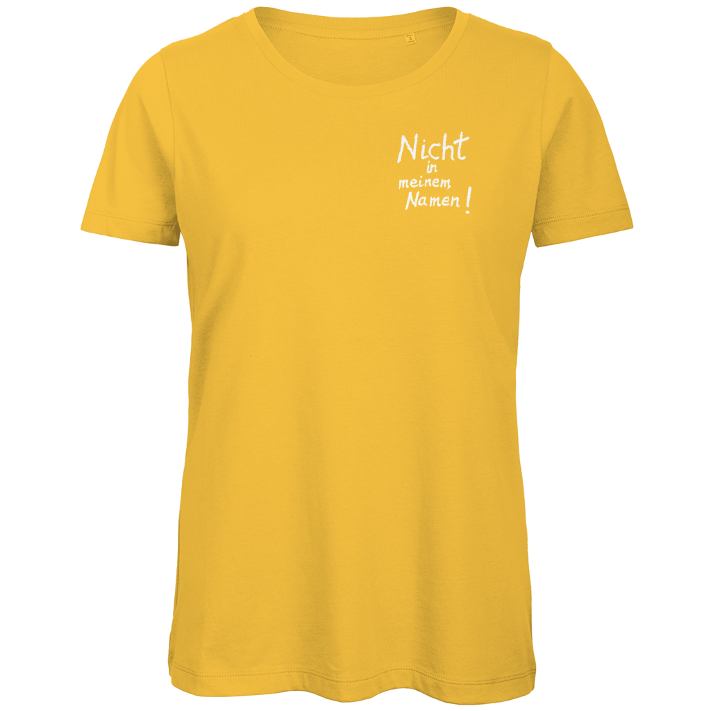 T-Shirt Damen Bio "Nicht in meinem Namen" (kleiner Druck) +13 Farben - Gr. XS-XXL
