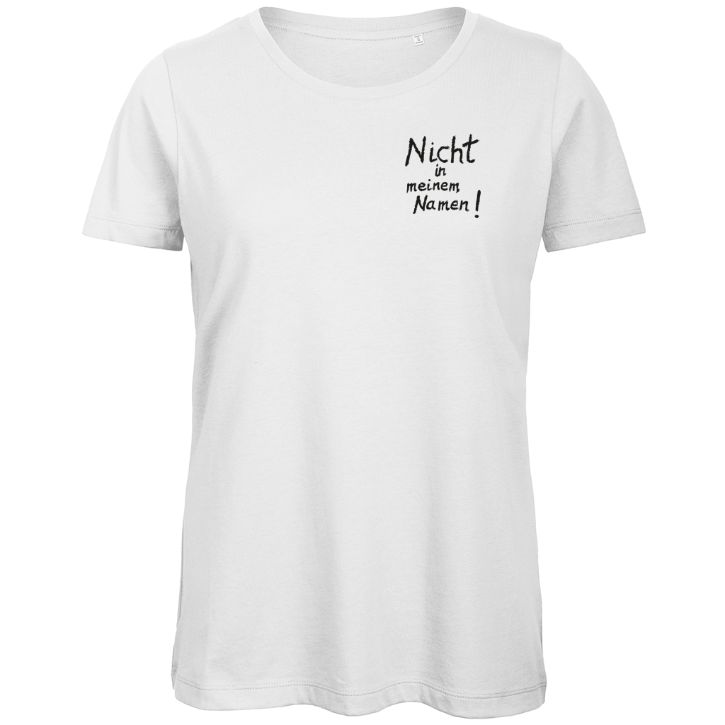 T-Shirt Damen Bio "Nicht in meinem Namen" (kleiner Druck) +13 Farben - Gr. XS-XXL