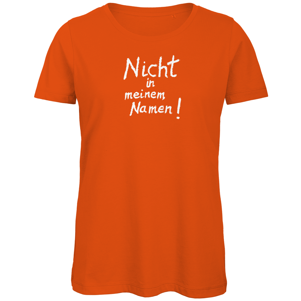 T-Shirt Damen Bio "Nicht in meinem Namen" (großer Druck) +13 Farben - Gr. XS-XXL