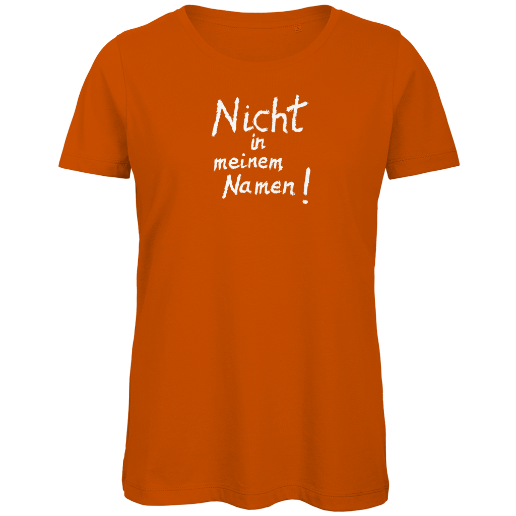 T-Shirt Damen Bio "Nicht in meinem Namen" (großer Druck) +13 Farben - Gr. XS-XXL