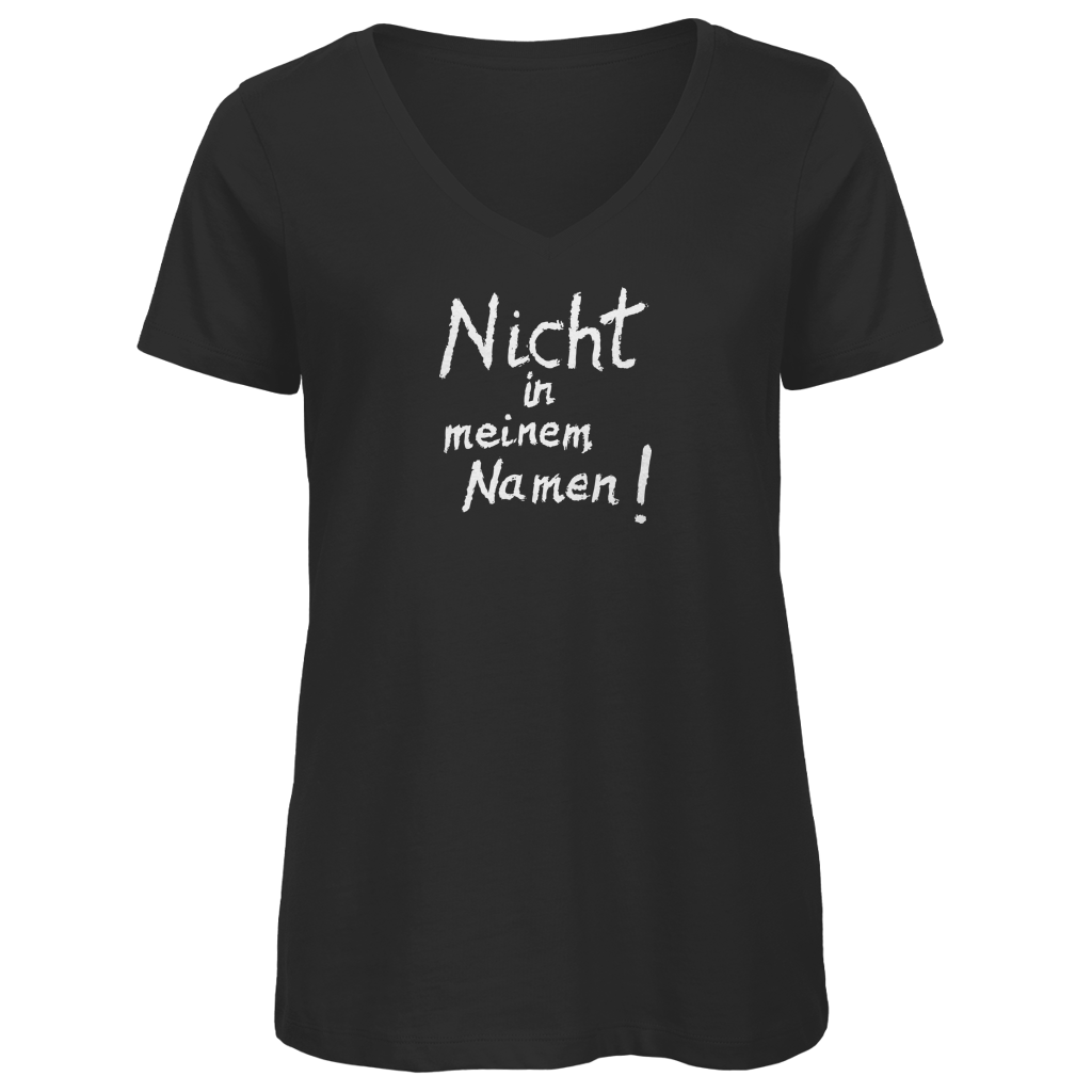 T-Shirt Damen Bio V-Neck "Nicht in meinem Namen" (großer Druck) +5 Farben - Gr. XS-XXL