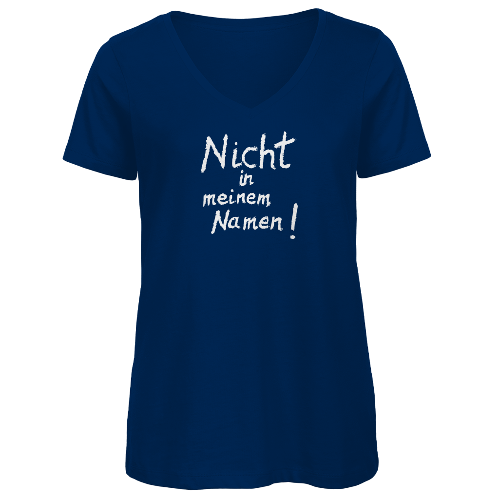 T-Shirt Damen Bio V-Neck "Nicht in meinem Namen" (großer Druck) +5 Farben - Gr. XS-XXL