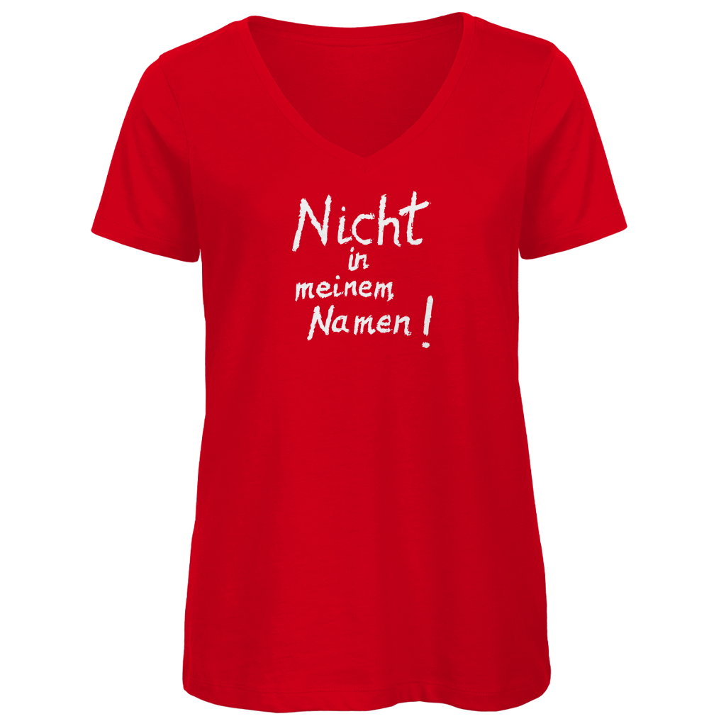 T-Shirt Damen Bio V-Neck "Nicht in meinem Namen" (großer Druck) +5 Farben - Gr. XS-XXL